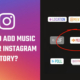 How to add Music to your Instagram Story