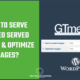 How to serve scaled images and optimize images - GTmetrix, without using any plugins