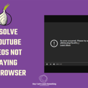 RESOLVE YOUTUBE video not playing working after TOR browser update (version 10 - for Windows Mac) 2020