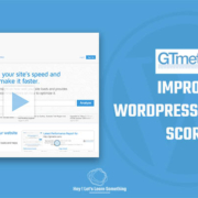 Improve WordPress website Score - GTmetrix Free Plugins