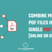 How to combine pdf files into one (online or offline) without adobe acrobat pro - 2021