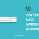create and add favicon WordPress