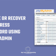 How to recover or change WordPress password via phpMyAdmin