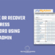 How to recover or change WordPress password via phpMyAdmin