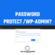 How to password protect wp-login.php or wp-admin using htaccess