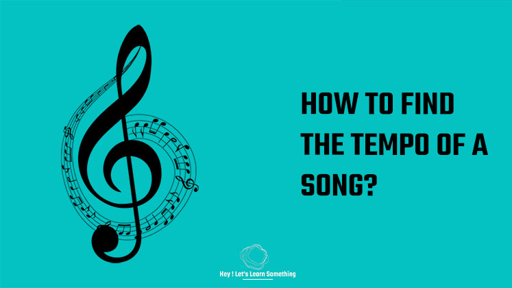 How to find the tempo of the Song