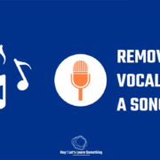 How to remove vocals from an song