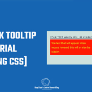 A quick tooltip tutorial using CSS