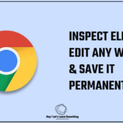 How to edit any website’s text using inspect element and save it permanently to your PC’s browser