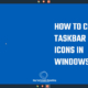 How to center taskbar icons - Windows 10