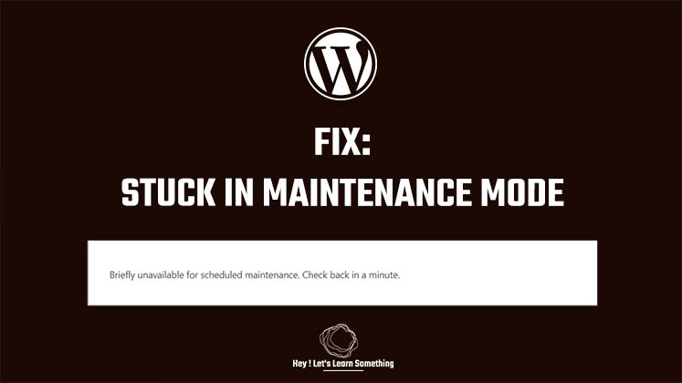 Fix Wordpress stuck in maintenance mode