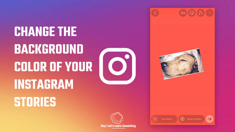 How to Change the Background Color of your Instagram Stories