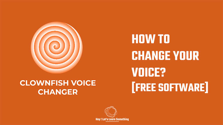 change your voice using pc real-time (free) - Clownfish
