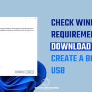 How to check windows 11 system requirements, Download Microsoft Windows 11 and Create a Bootable USB