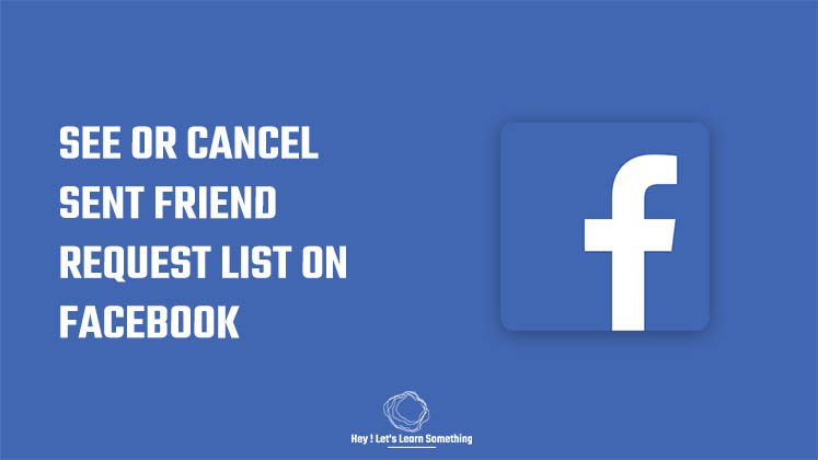 How to see sent friend request list or cancel sent friend request on Facebook