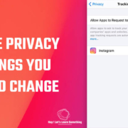 iPhone Privacy settings you Should Change