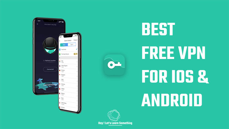 Best Free VPN for iOS and Android