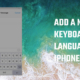 add a new keyboard language on an iPhone