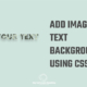 Add Image in Text Background using CSS