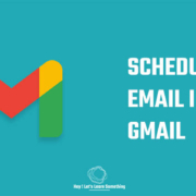 Schedule an email in Gmail