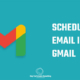 Schedule an email in Gmail
