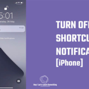 How to turn off shortcuts notifications