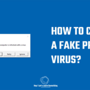 How to create a fake prank virus