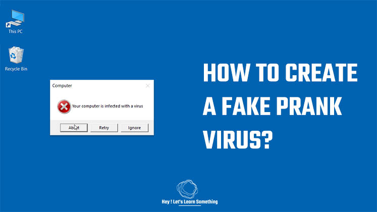How to create a fake prank virus