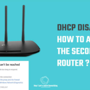 How to access the secondary router with dhcp off