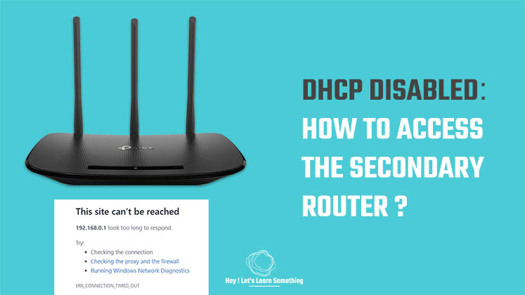 How to access the secondary router with dhcp off