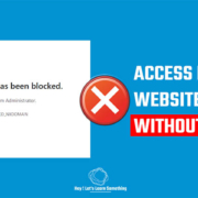 Access Blocked Websites without VPN