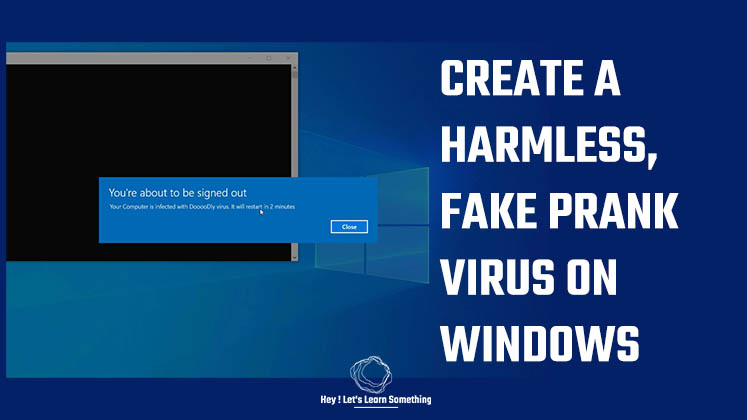 How to create a harmless, fake prank virus on Windows