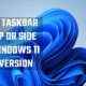 Move Taskbar to top or side on Windows 11 22H2