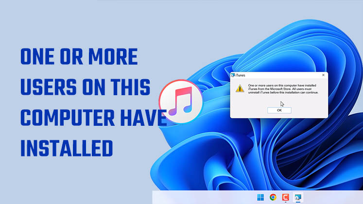 one or more users on this computer have installed iTunes