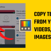 Copy text from video, images, pdf