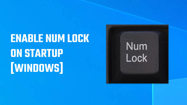 Enable Num lock on Startup WIndows