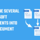 combine several Microsoft Documents into one Document