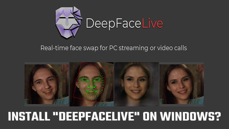 DeepFaceLive Windows