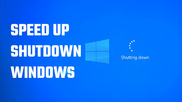 Speed up shutdown windows with registry