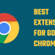 best extensions for Google Chrome