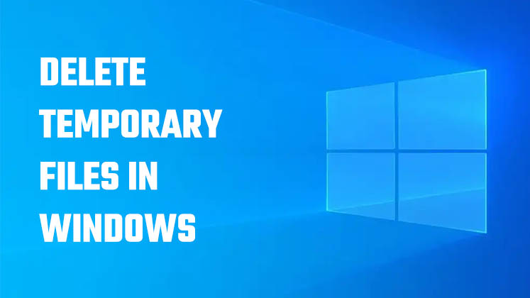delete temporary files Windows