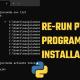 How do you re-run a Python program after installation?