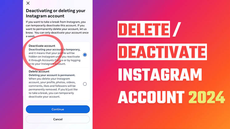 Deactivate or Delete Instagram Account 2024