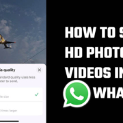 Send HD photos and videos WhatsApp