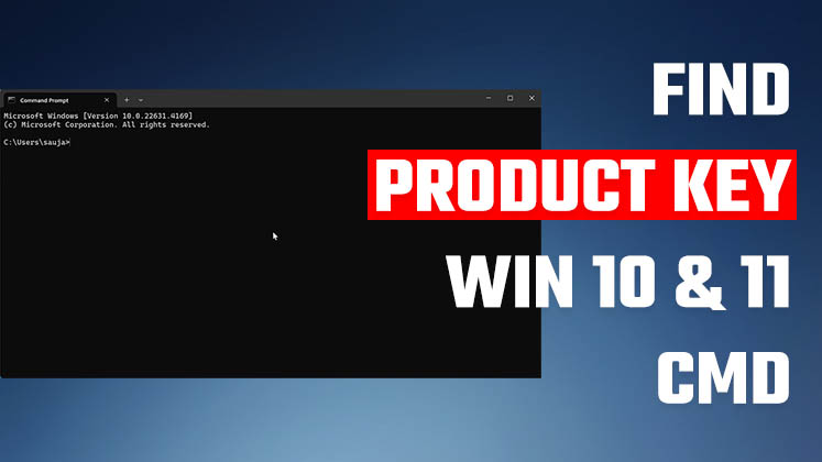 how to find the product in Windows 10 & 11 CMD