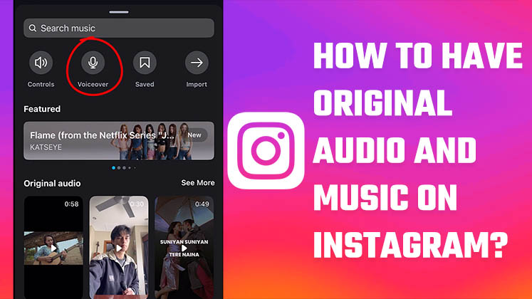 How to Have Original Audio and Music on Instagram