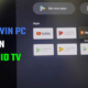 How I turned my Win PC into an Android TV