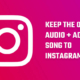 keep original audio add any song to Instagram reels