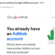 You already have an AdMob account