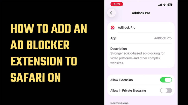 How to Add an Extension to Safari on iPhone | Ad Blocker Extension